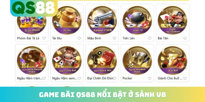 Game bài QS88 nổi bật ở sảnh V8
