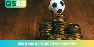 Kèo Bóng Đá Trực Tuyến Hôm Nay